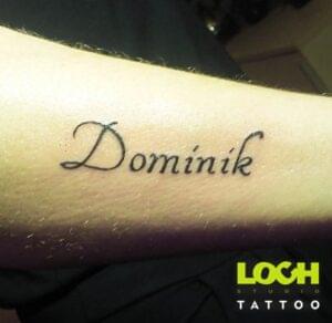 Loch Studio Tattoo - mały tatuaż imię Dominik